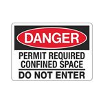 Danger Permit Required Confined Space Do Not Enter Sign